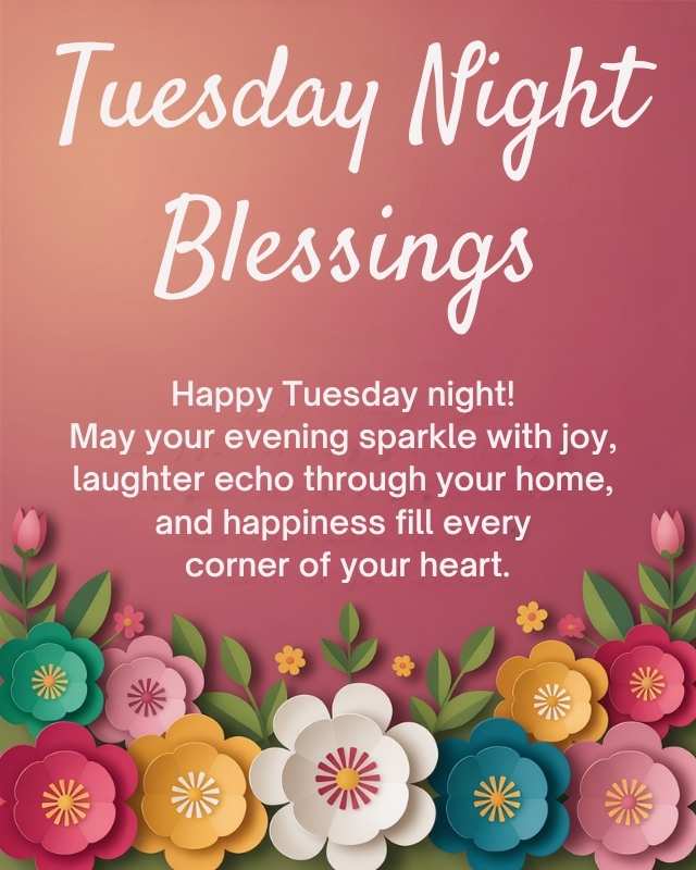 Happy Tuesday Night Blessings