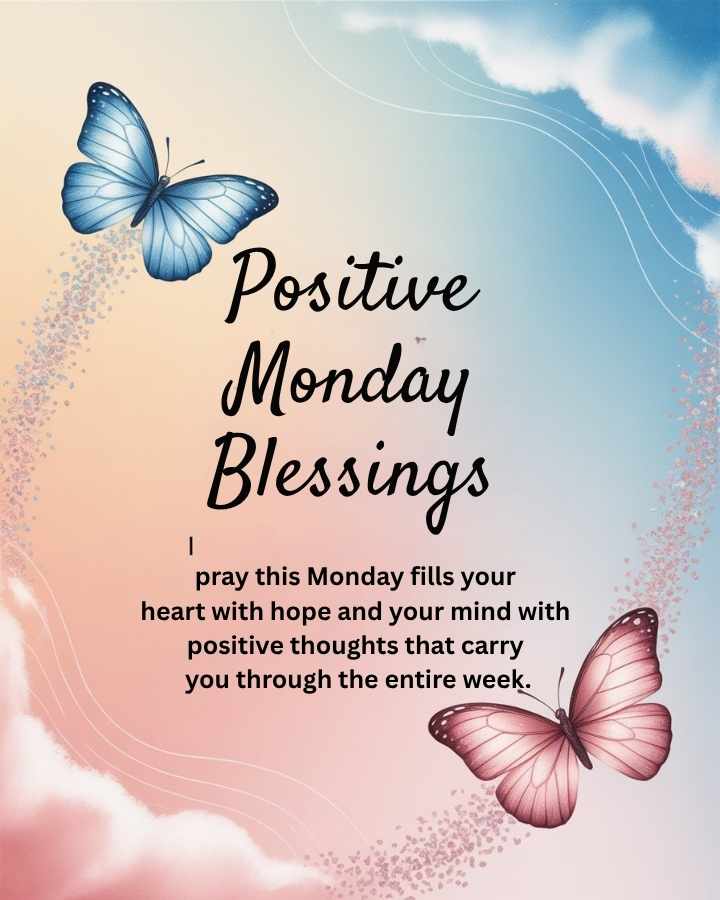 Positive Monday Blessings and Prayers