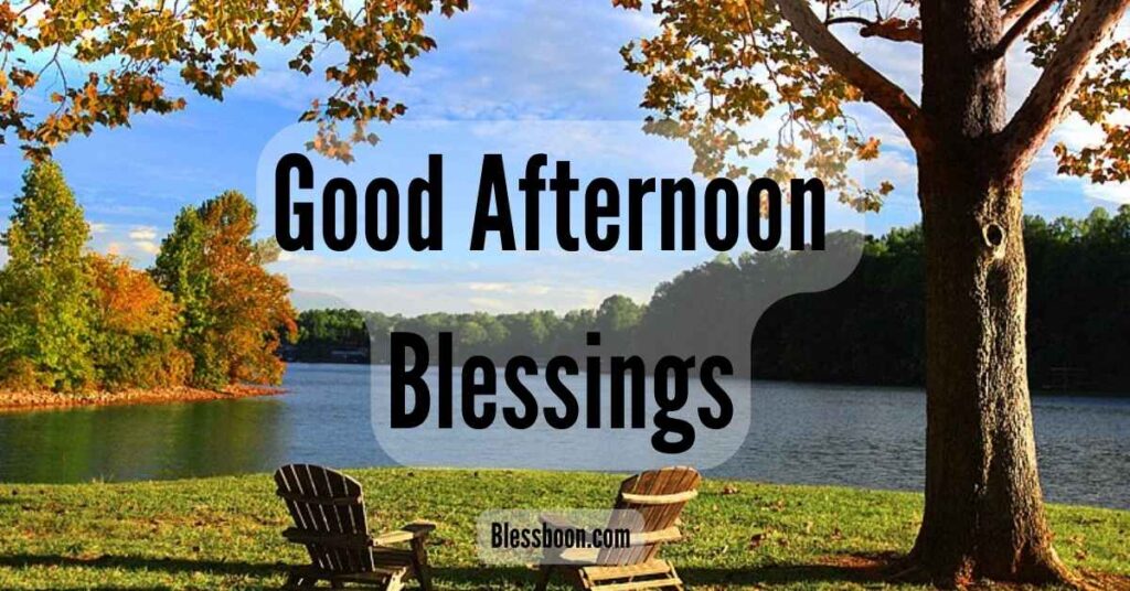 Good Afternoon Blessings