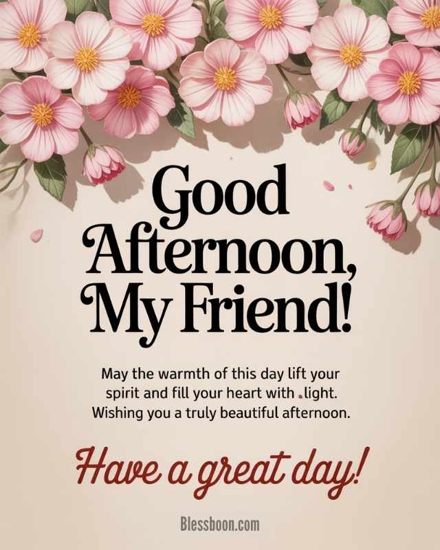 Good Afternoon Wishes for Friends