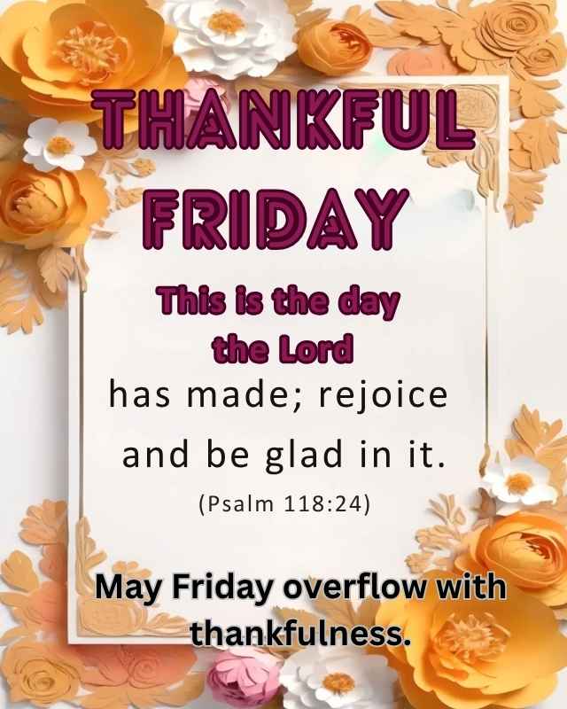 Thankful Good Morning Friday Blessings Bible Verses