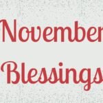 November Blessings: Meaning, Quotes, and Ways to Celebrate the Month of Gratitude