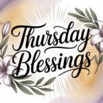 Spiritual Inspiration Thursday Blessings: Uplifting Words, Prayers, and Positive Energy to Brighten Your Day