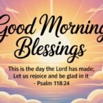 Positive Bible Verse Good Morning Blessings GIF – Inspiring Morning Images & Scripture to Start Your Day