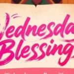 Cute Wednesday Blessings: Sweet, Positive & Heartwarming Messages to Brighten Your Day