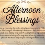 Afternoon Blessings and Bible Verses: A Midday Dose of Peace, Strength, and Spiritual Renewal 