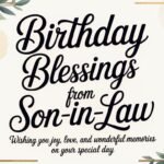Birthday Blessings From Son-in-Law: Heartfelt Wishes, Messages & Quotes to Celebrate His Special Day