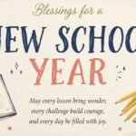 25 Heartfelt Blessings for a New School Year: Prayers, Wishes, and Words of Encouragement
