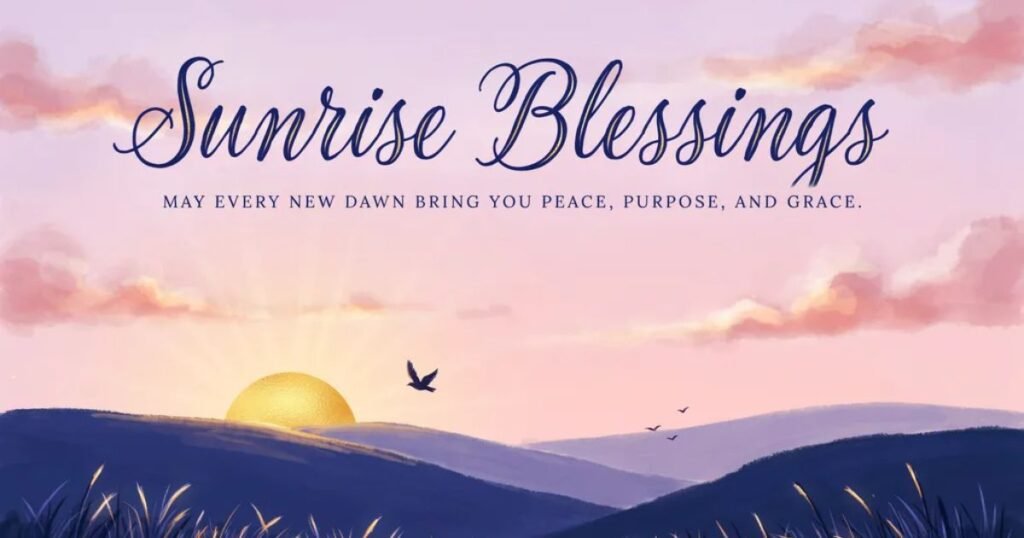 Sunrise Blessings