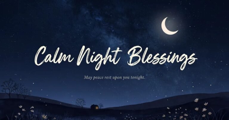 Calm Night Blessings